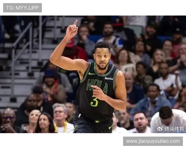 鹈鹕队新赛季展望：年轻核心崭露头角 力争季后赛突破